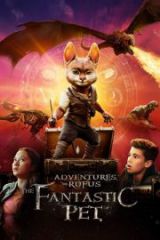 Adventures of Rufus The Fantastic Pet Full İzle