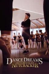 Dance Dreams Hot Chocolate Nutcracker Full HD Film İzle