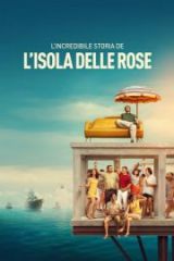 Rose Adası’nın İnanılmaz Hikayesi HD izle
