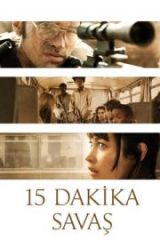 15 Dakika Savaş Full HD Film İzle
