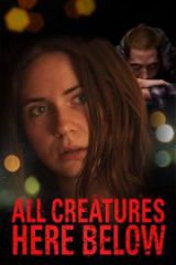 All Creatures Here Below Full HD İzle