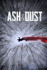 Ash & Dust Full HD İzle