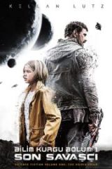 Bilim Kurgu Bölüm 1 Son Savaşçı Full HD İzle