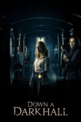 Down a Dark Hall Full HD İzle
