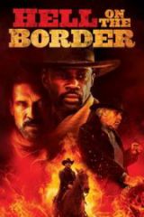 Hell on the Border Full HD Film İzle