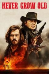 Never Grow Old Full HD İzle