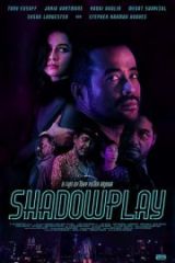 Shadowplay Full HD İzle