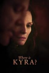 Where Is Kyra? Full HD Film İzle